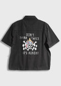 Don't Think Twice Shirt